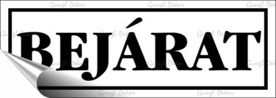 Információs matrica, 14x5 cm, "Bejárat", fehér